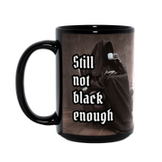 Still Not Black Enough Mug